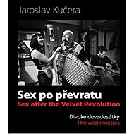Sex po převratu: Divoké devadesátky - 
