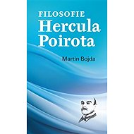 Filosofie Hercula Poirota - Martin Bojda