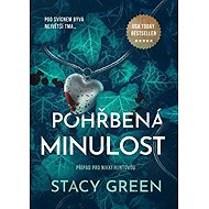 Pohřbená minulost - Stacy Green