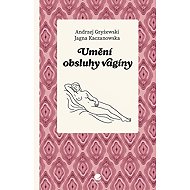 Umění obsluhy vagíny - 