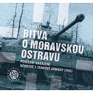 Bitva o Moravskou Ostravu - 