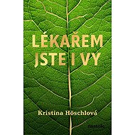 Lékařem jste i vy - Kristina Höschlová