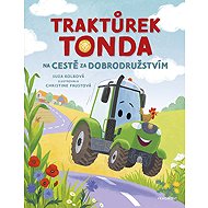 Traktůrek Tonda na cestě za dobrodružstvím - 