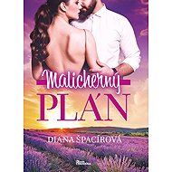 Malicherný plán - Diana Špacírová