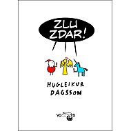 Zlu zdar! - Hugleikur Dagsson