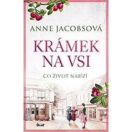 Krámek na vsi Co život nabízí - Anne Jacobsová