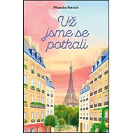 Už jsme se potkali - Phaedra Patricková
