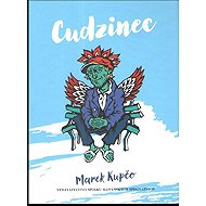 Cudzinec - Marek Kupčo