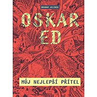Oskar Ed Můj nejlepší přítel - Branko Jelinek