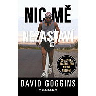 Nic mě nezastaví - David Goggins