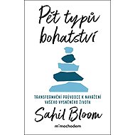 Pět typů bohatství - Sahil Bloom