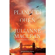 Planoucí oheň - Julianne MacLean