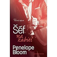 Šéf na zabití - Penelope Bloom