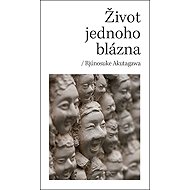 Život jednoho blázna - 