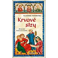 Krvavé slzy - Vlastimil Vondruška