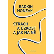 Strach a úzkost a jak na ně - Radkin Honzák