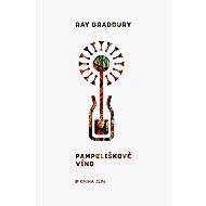 Pampeliškové víno - Ray Bradbury