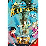 Klub Tygrů Ztracená Atlantida - Thomas Brezina