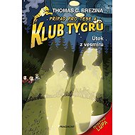 Klub Tygrů Útok z vesmíru - Thomas Brezina