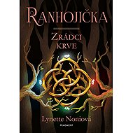 Ranhojička Zrádci krve - Lynette Noniová