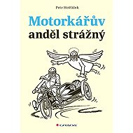 Motorkářův anděl strážný - Petr Hošťálek