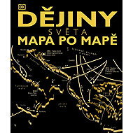 Dějiny světa: Mapa po mapě - 