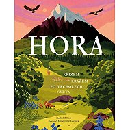 Hora: Křížem krážem po vrcholech světa - 