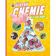 Úžasná chemie u tebe doma - 