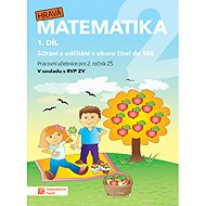 Hravá matematika 2 1. díl: Sčítání a odčítání v oboru čísel do 100 - 