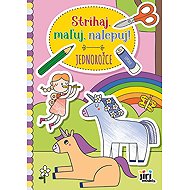 Strihaj, maľuj, nalepuj! Jednorožce - 