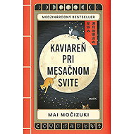 Kaviareň Pri mesačnom svite - Mai Močizuki