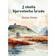 Z okolia Marcelovho hradu - 