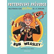 Potterovský průvodce Ron Weasley - Joanne K. Rowlingová