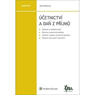 Účetnictví a daň z příjmů - Jana Skálová  Jana Skálová