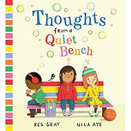 Thoughts from a Quiet Bench - 