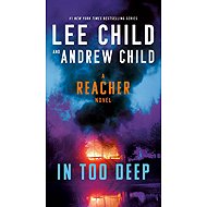 In Too Deep: A Reacher Novel - 