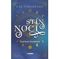 Čas čarodějnic Stín noci - Deborah Harknessová