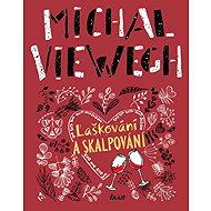 Laškování a skalpování - Michal Viewegh