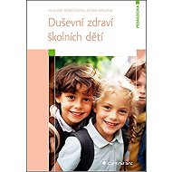 Duševní zdraví školních dětí - Klaudie Němečková; Alena Hricová