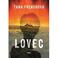 Lovec - Tana Frenchová