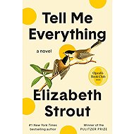 Tell Me Everything: A Novel - 
