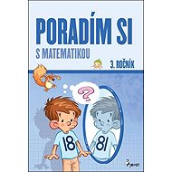 Poradím si s matematikou: 3. ročník - Jana Kuchárová