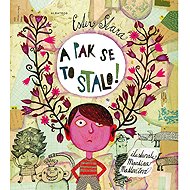 A pak se to stalo! - Ester Stará; Martina Matlovičová