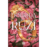 Dohoda růží - Sasha Peyton Smith