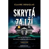 Skrytá za lží - Claire Douglas