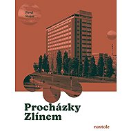 Procházky Zlínem - Pavel Stojar