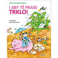 I aby tě prase trklo! - 