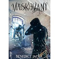 Maskovaný - Benedict Jacka