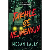 Takhle se nejmenuju - Megan Lally