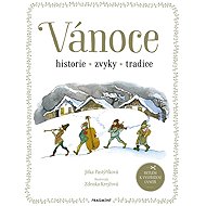 Vánoce: Historie, zvyky, tradice - Jitka Pastýříková; Zdenka Krejčová